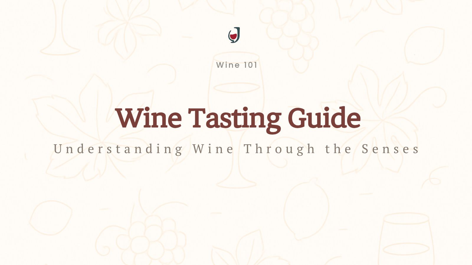와인 테이스팅 가이드 대표 이미지, 감각과 순서로 이해하는 Wine 101